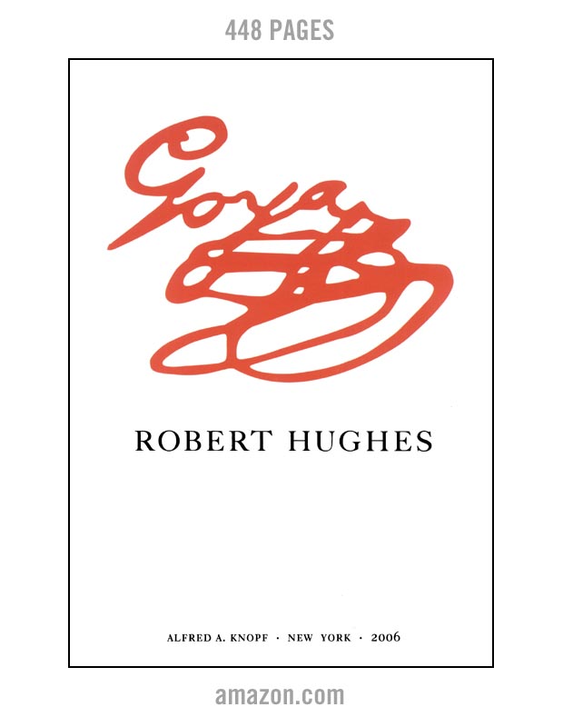 Goya Book - Robert Hughes - 2006