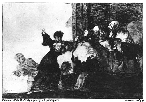 Goya Disparates Plate 11 - Folly of Poverty