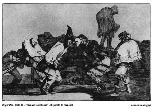 Goya Disparates Plate 14 Foolishness at the Carnival