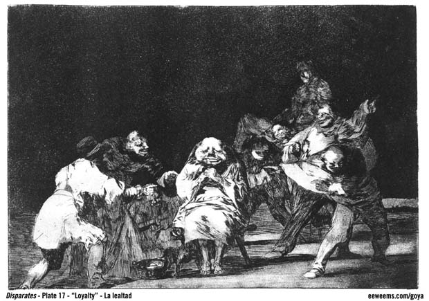 Goya Disparates Plate  17 - Loyalty -
La Lealtad